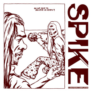 COMP - SPIKE: A San Pedro Compilation LP