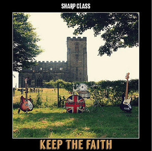 Sharp Class - Keep The Faith 7"