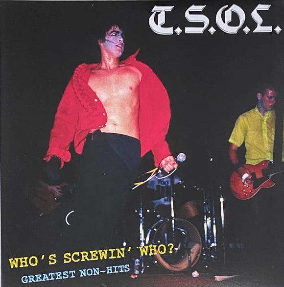 T.S.O.L. - Who's Screwin' Who? Greatest Non Hits History LP