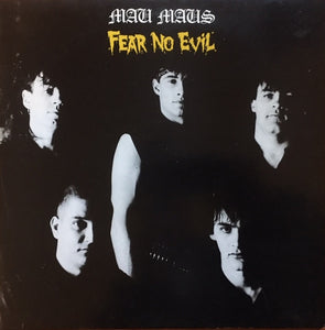 Mau Maus - Fear No Evil LP