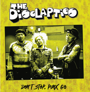 The Disclapties - Don't Stop, Punx Go LP