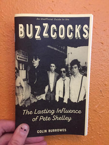 Buzzcocks: The Lasting Influence of Pete Shelley