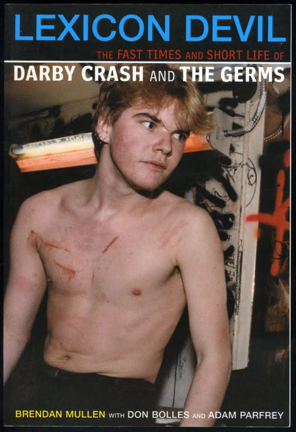 Lexicon Devil The Fast Times and Short Life of Darby Crash and The Germs - DeadRockers