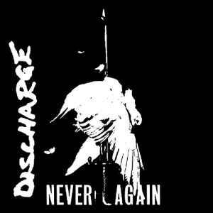 Discharge - Never Again 7"