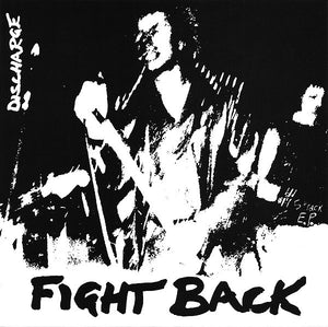 Discharge - Fight Back 7" - DeadRockers