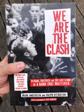 We Are The Clash: Reagan, Thatcher, and the Last Stand of a Band That Mattered